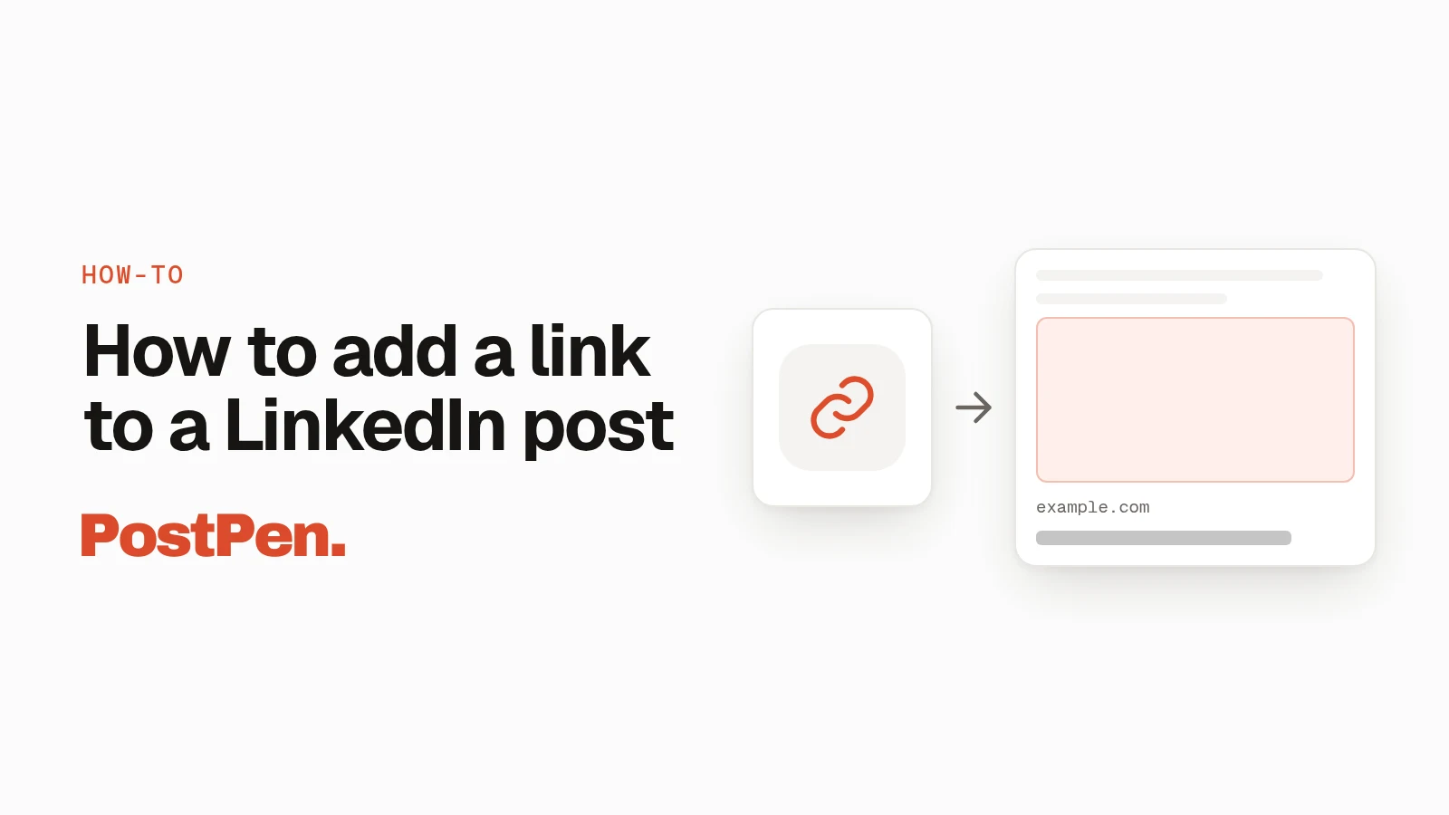 PostPen cover: 'How to add a link to a LinkedIn post' with a link icon pointing to a post with a link preview card.