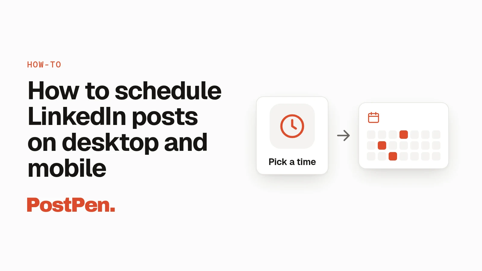 PostPen cover: 'How to schedule LinkedIn posts on desktop and mobile' with a clock pointing to a calendar.